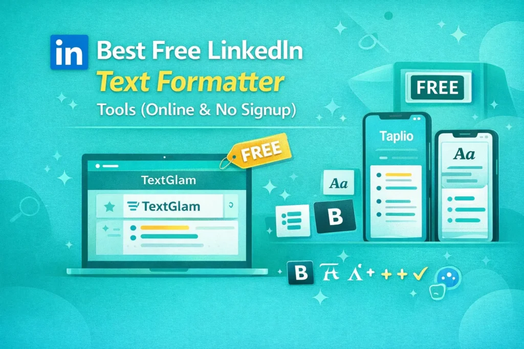 What Is a LinkedIn Text Formatter and Why You Need One
