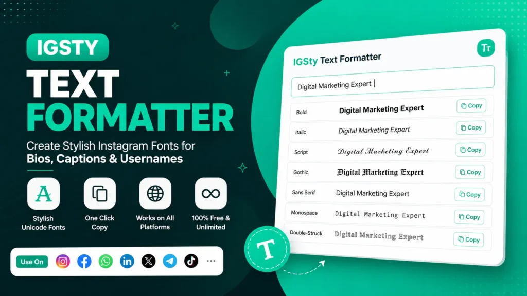 IGsty Text Formatter tool for creating stylish Instagram fonts, Unicode text, and fancy text for bios, captions, and usernames